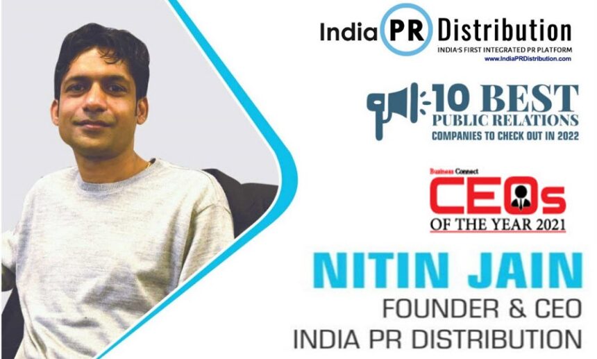 Nitin Jain, CEO of India PR Distribution – best Indian Press Release Distribution Service